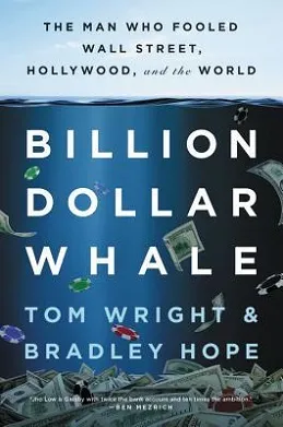 Billion Dollar Whale book covers the 1MDB financial scandal involving fugitive financier Jho Low